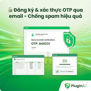 Plugin AZ OTP Register Mail - Đăng ký , các thực qua Mail chống spam, Đồng bộ thành viên lên google sheets
