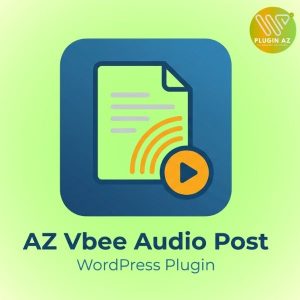 Plugin AZ Vbee Audio Post - Tạo âm thanh tự động cho bài viết trong wordpress