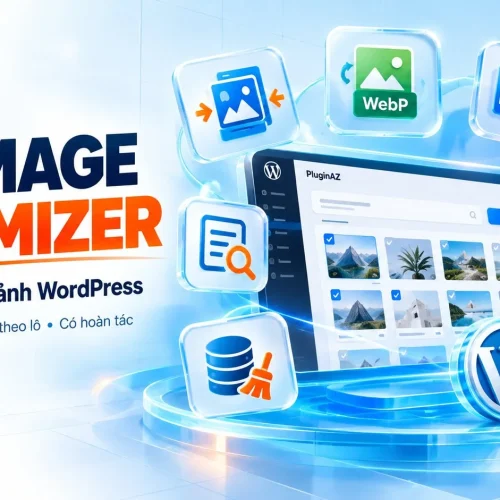 AZ Image Optimizer – plugin tối ưu ảnh WordPress với 7 tác vụ trong một trang admin