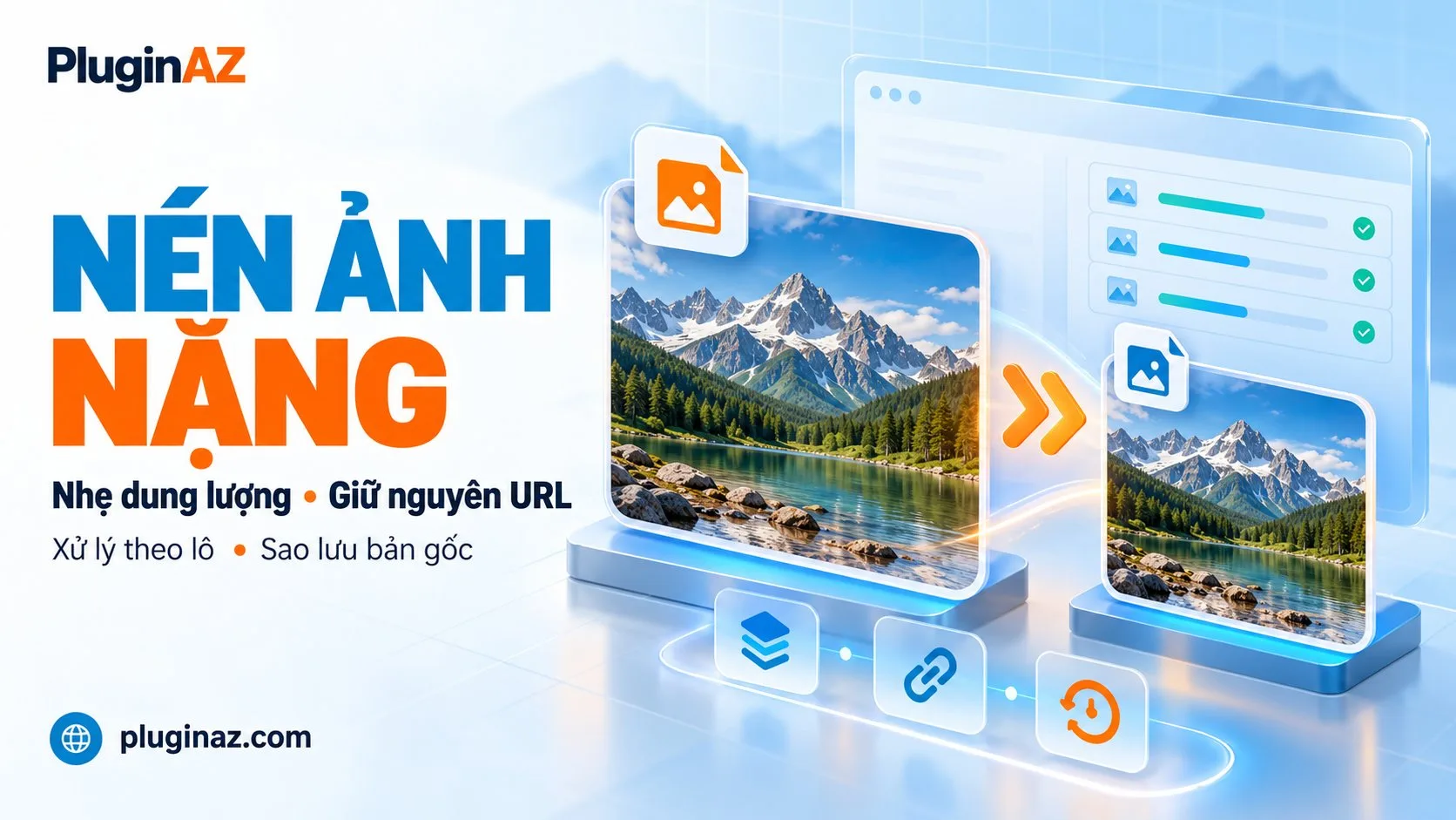 AZ Image Optimizer – nén ảnh nặng giúp nhẹ dung lượng, giữ nguyên URL, có sao lưu bản gốc